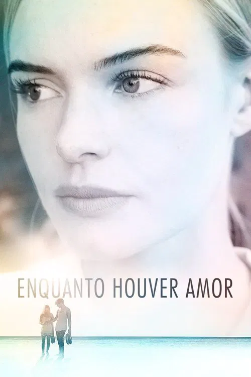 Poster do filme Enquanto Houver Amor