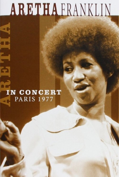 Poster do filme Aretha Franklin - Live in Paris