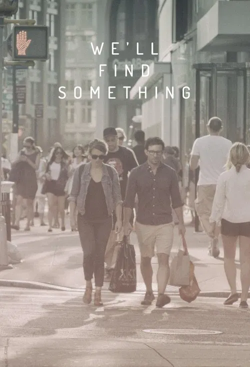 We'll Find Something movie poster