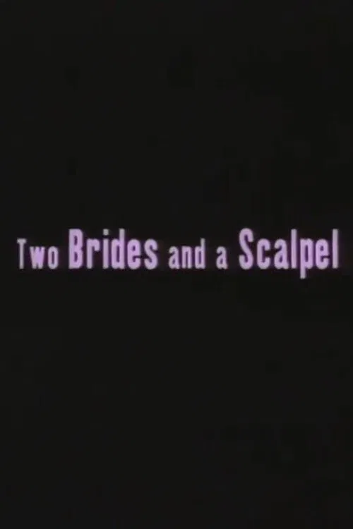 Two Brides and a Scalpel: Diary of a Lesbian Marriage movie poster