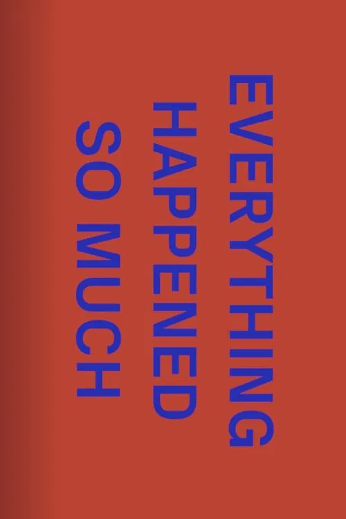 The One Minutes: Everything Happened So Much movie poster