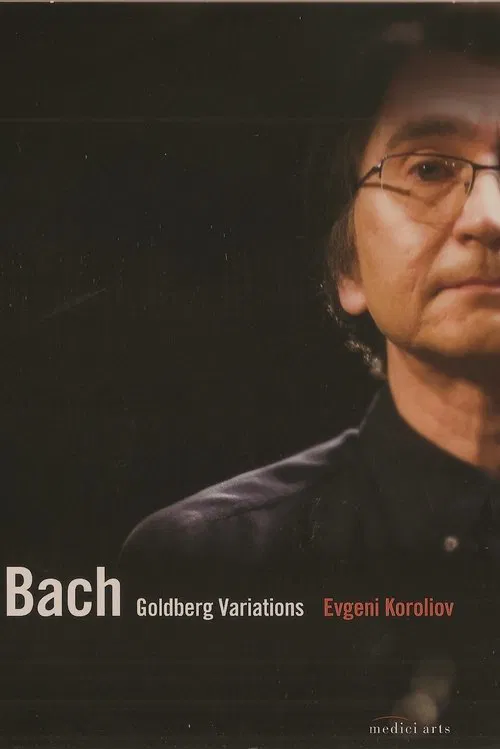 Bach - Goldberg Variations BWV 988 - Evgeni Koroliov movie poster