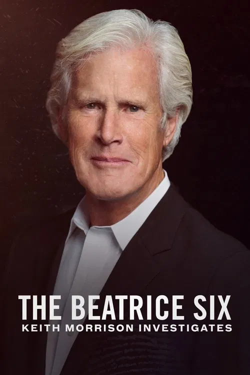 The Beatrice Six: Keith Morrison Investigates movie poster