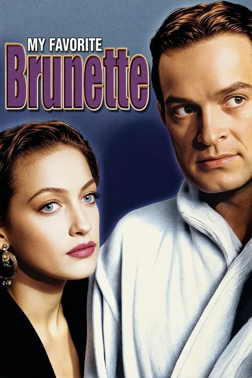 My Favorite Brunette movie poster