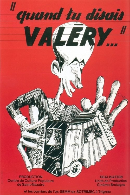 Quand tu disais, Valéry movie poster