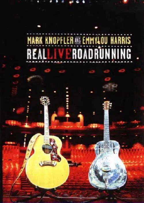 Poster do filme Mark Knopfler and Emmylou Harris: Real Live Roadrunning