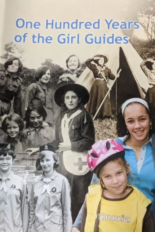 One Hundred Years of the Girl Guides movie poster