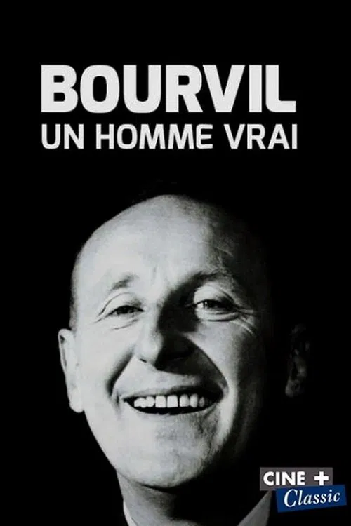 Bourvil, un homme vrai movie poster