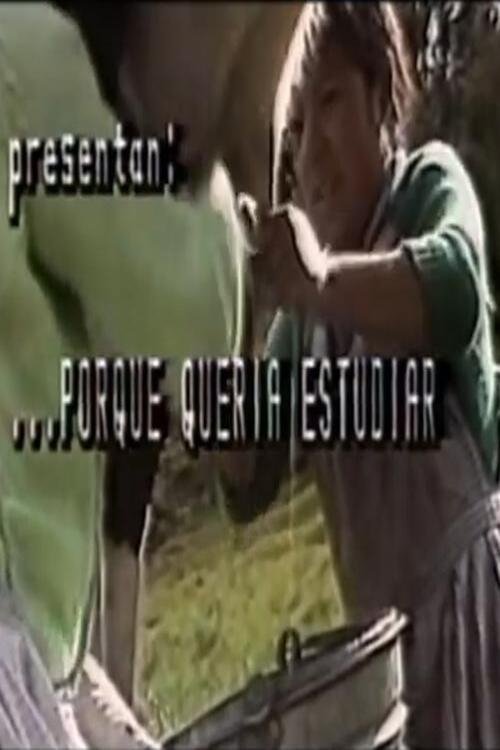 Porque Quería Estudiar movie poster