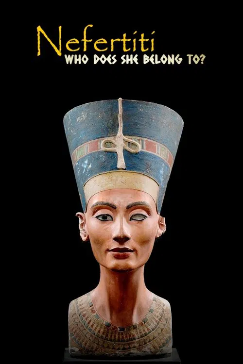 Nefertiti: Who Does She Belong To? movie poster