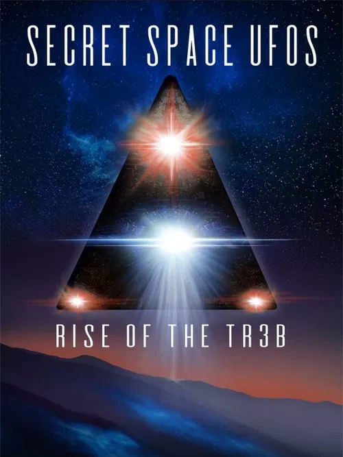 Secret Space UFOs: Rise of the TR3B movie poster