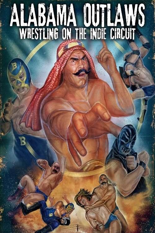Alabama Outlaws - Wrestling on the Indie Circuit movie poster