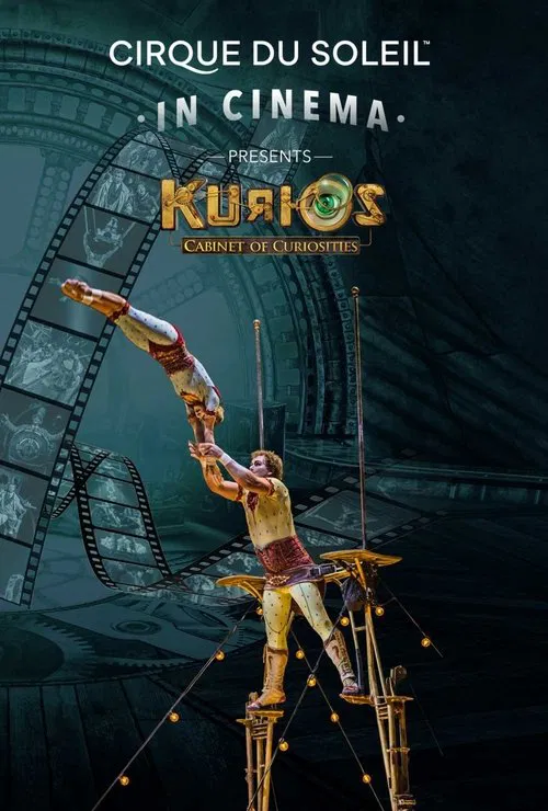 Cirque du Soleil: KURIOS - Cabinet des curiosités movie poster
