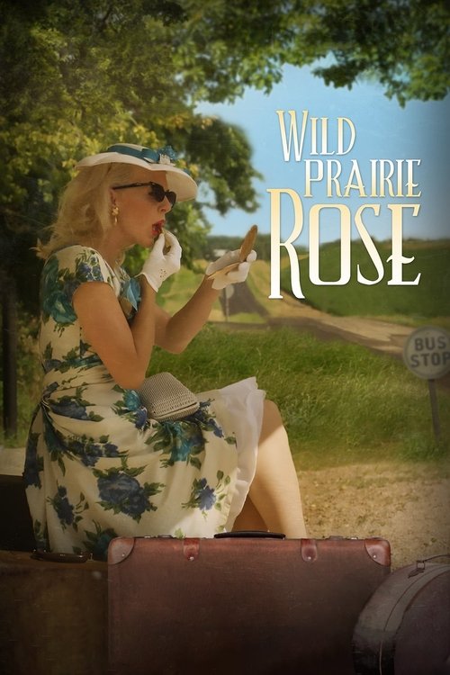 Wild Prairie Rose movie poster