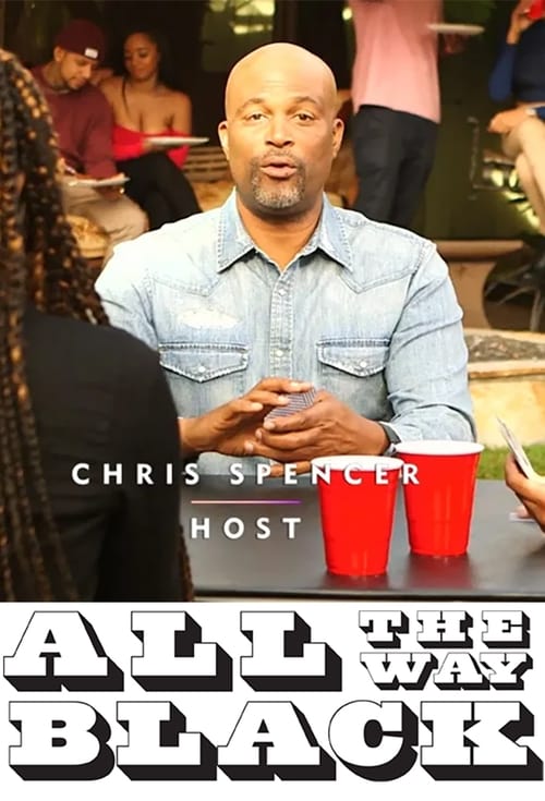 All The Way Black tv show poster