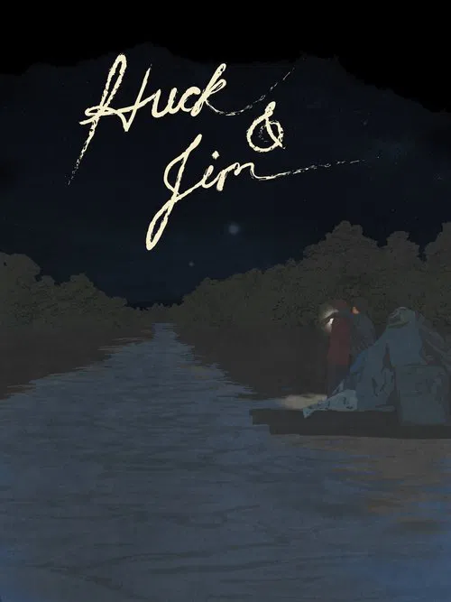 Huck & Jim movie poster