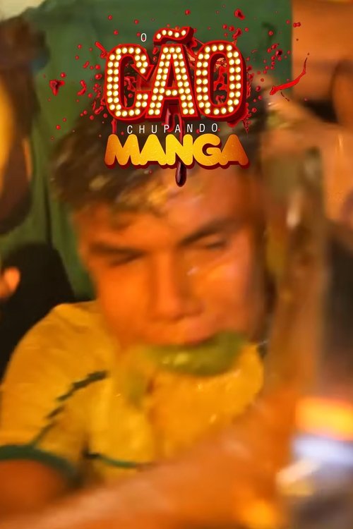 O Cão Chupando Manga movie poster