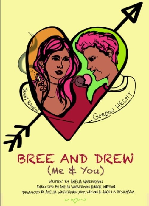 Bree and Drew (Me & You) movie poster