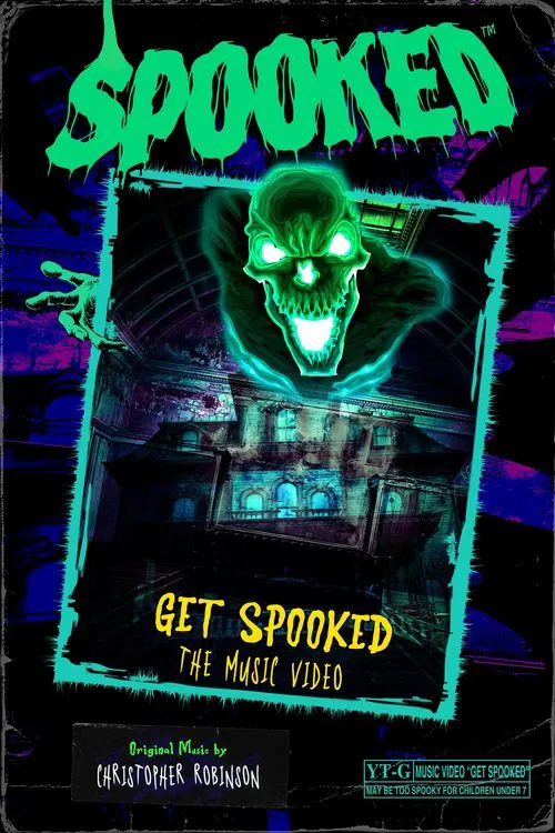 Get Spooked (The Music Video) movie poster