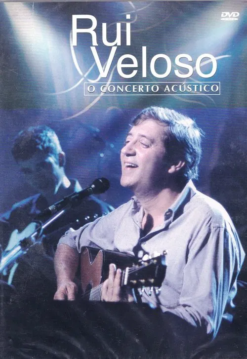 Rui  Veloso: O Concerto Acústico movie poster