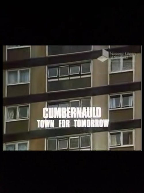 Cumbernauld, Town For Tomorrow movie poster