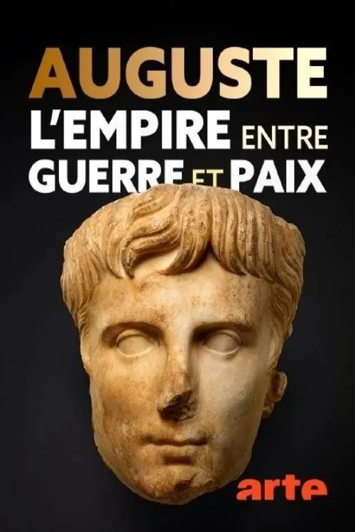 Auguste, l’Empire entre guerre et paix movie poster