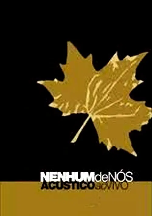 Nenhum de Nós - Acústico Ao Vivo movie poster