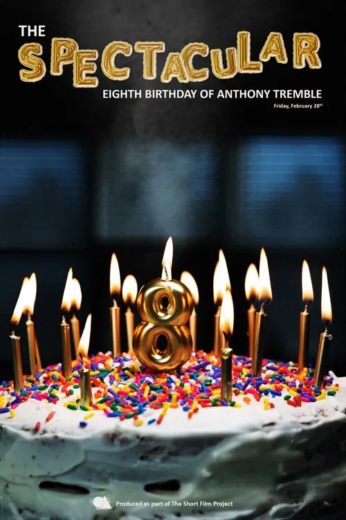 The Spectacular Eighth Birthday of Anthony Tremble movie poster