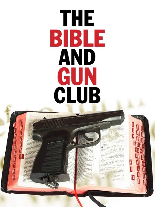 The Bible and Gun Club movie poster