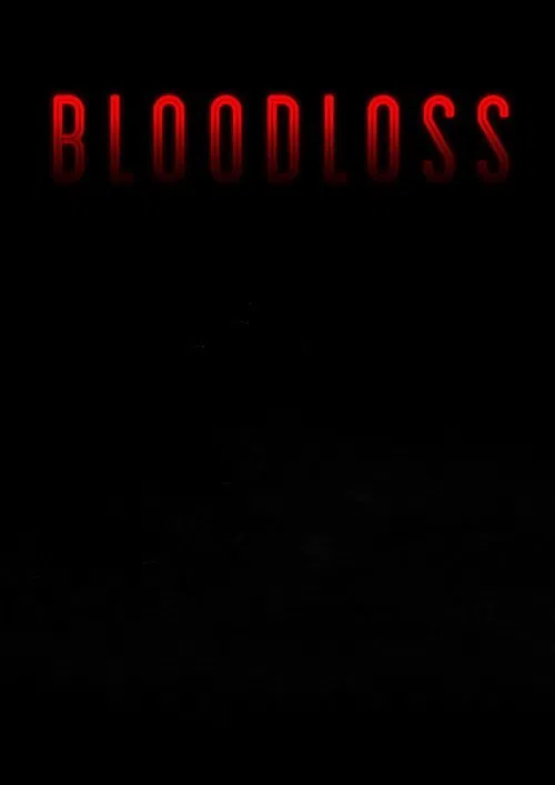 Poster do filme Bloodloss