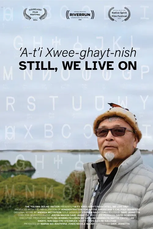 'A'-t'i Xwee-ghayt-nish: Still, We Live On movie poster