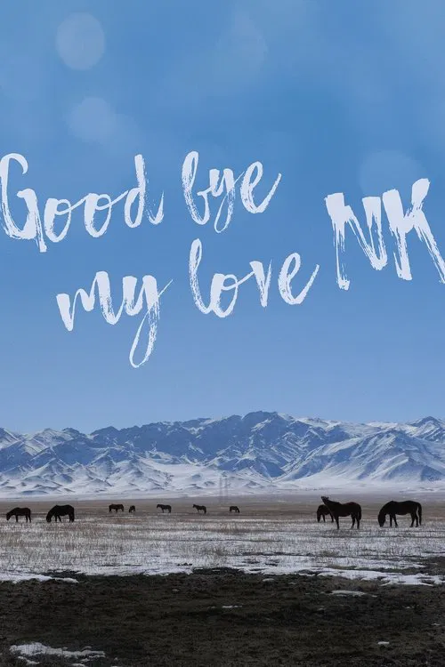 Goodbye My Love, NK movie poster