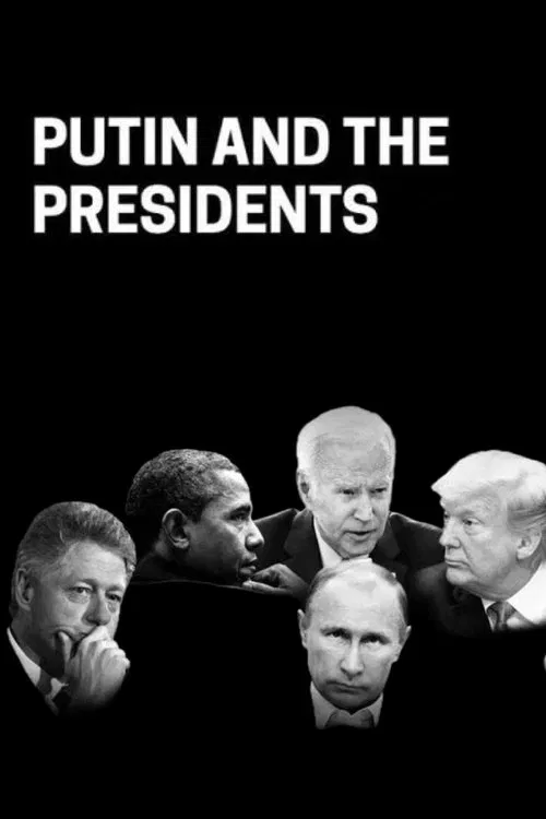 Putin and the Presidents movie poster