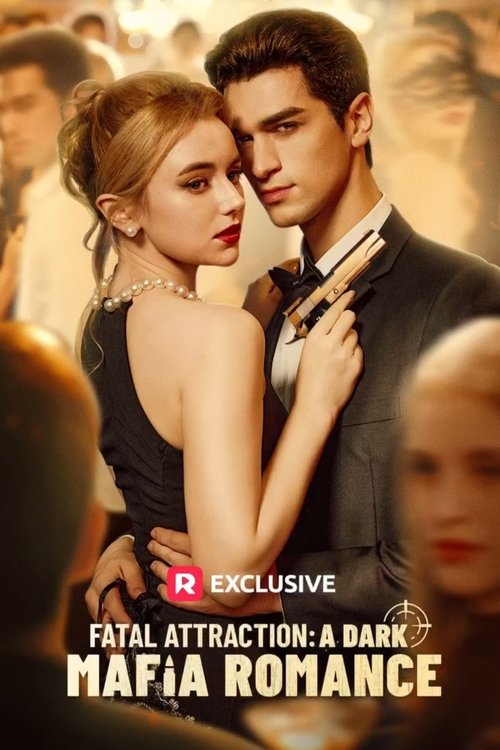 Fatal Attraction: A Dark Mafia Romance movie poster