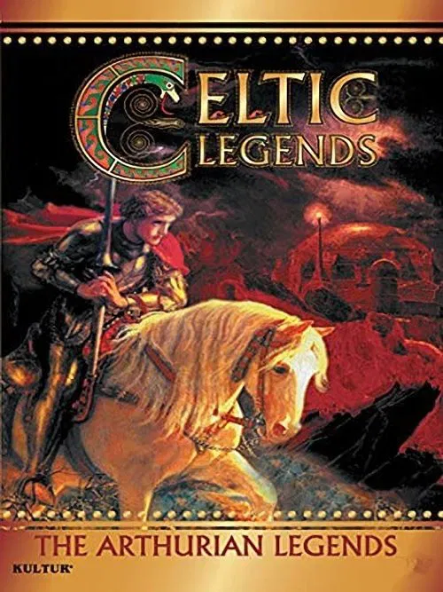 Celtic Legends: The Arthurian Legends movie poster