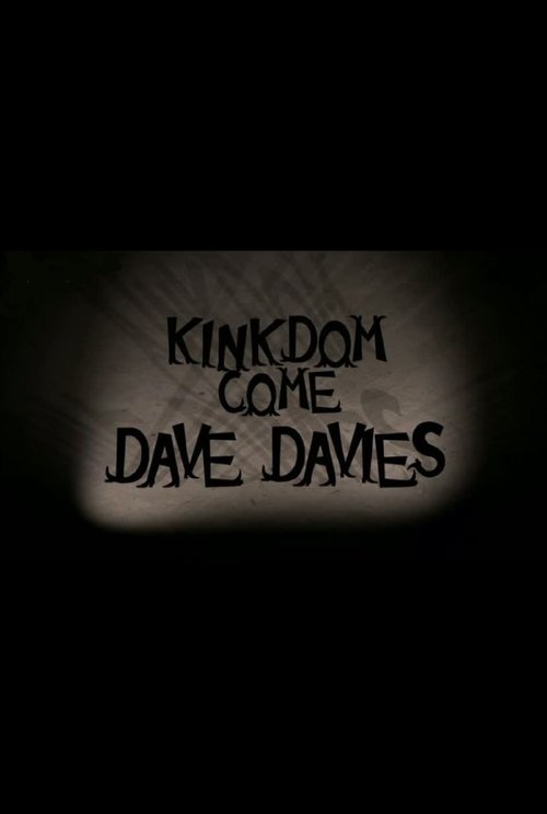 Dave Davies: Kinkdom Come movie poster