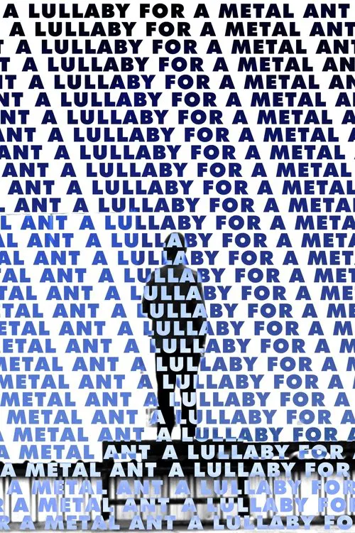 A Lullaby for a Metal Ant movie poster