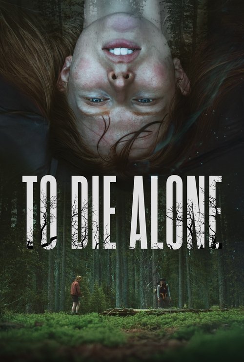 To Die Alone movie poster