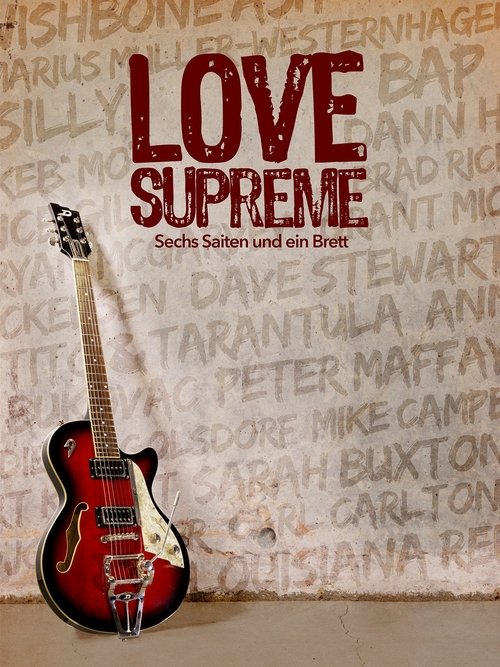 Love Supreme - Sechs Saiten und ein Brett movie poster