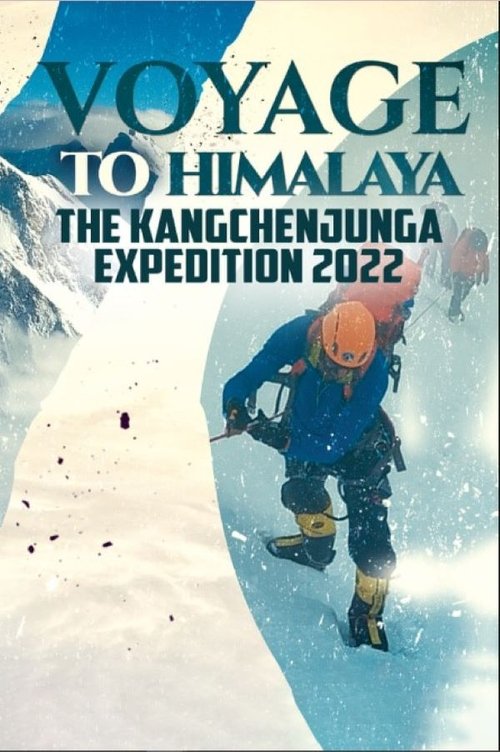Voyage to Himalaya - The Kangchenjunga Expedition 2022 movie poster