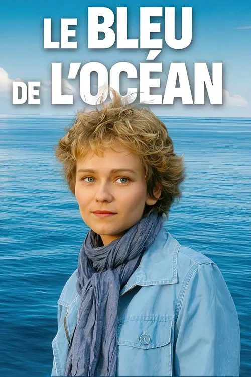 Le Bleu de l’Océan tv show poster