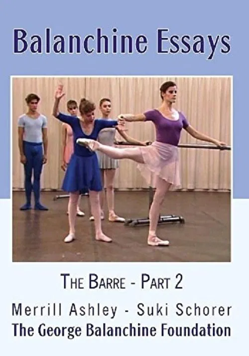 Balanchine Essays - The Barre movie poster