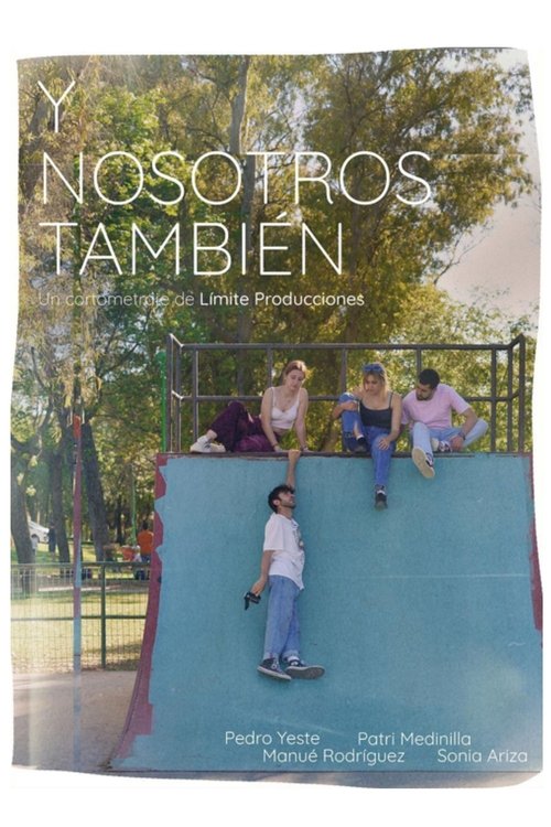 Y nosotros también. movie poster