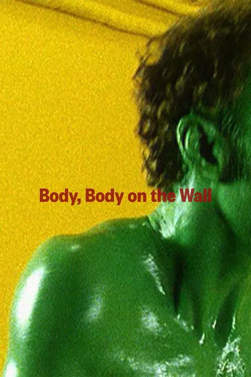 Body, Body on the Wall movie poster