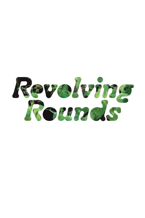 Revolving Rounds movie poster