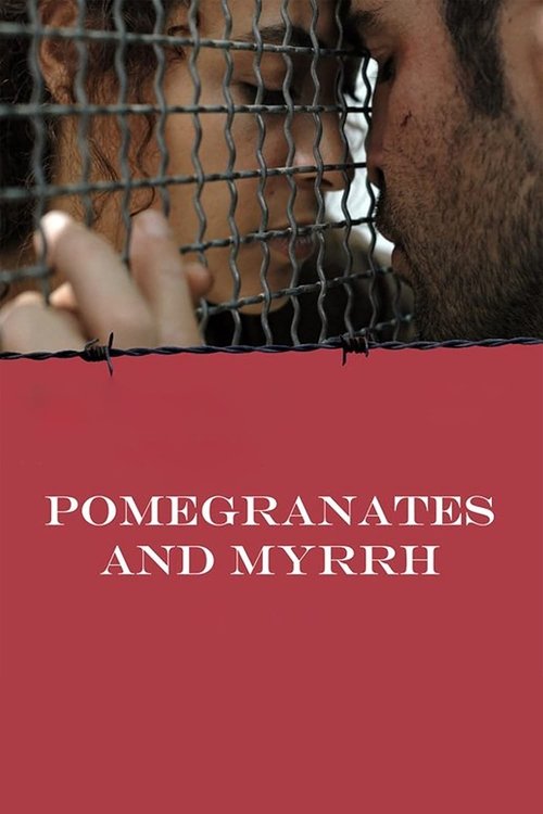 Pomegranates and Myrrh movie poster