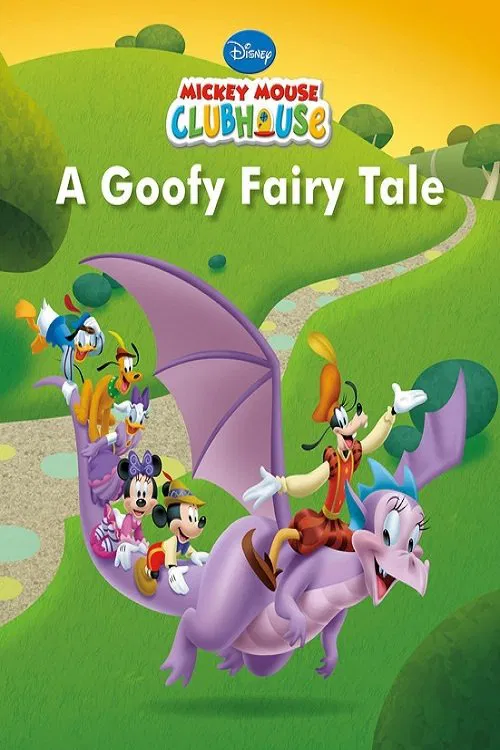 Mickey Mouse Clubhouse: A Goofy Fairy Tale movie poster
