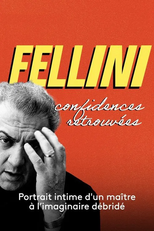 Fellini, confidences retrouvées movie poster
