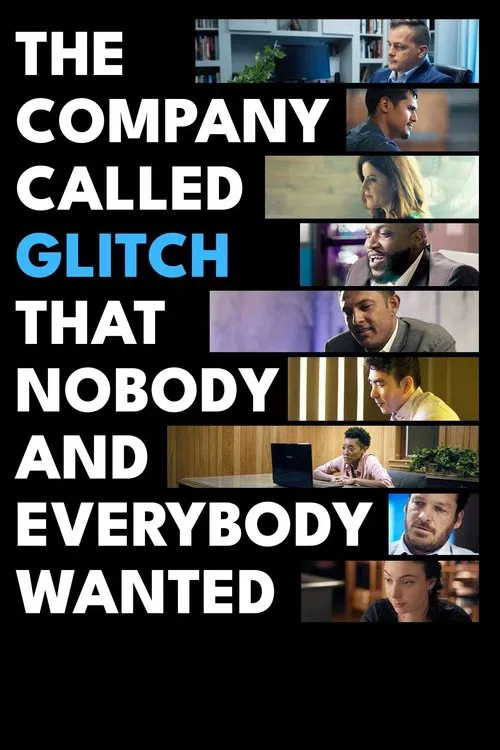 The Company Called Glitch That Nobody and Everybody Wanted movie poster
