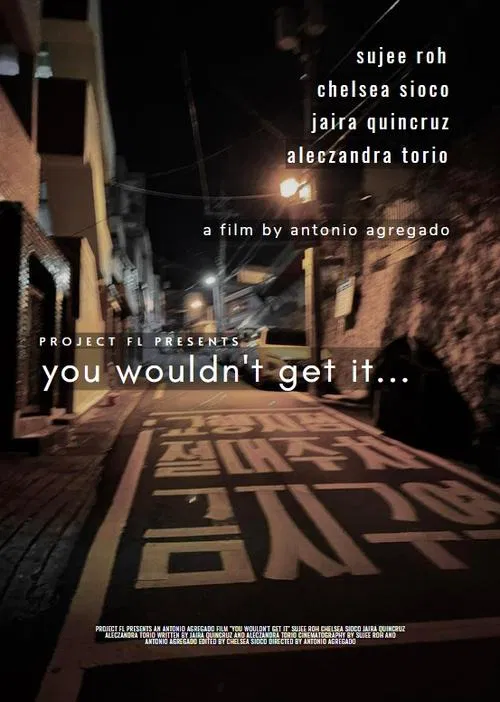 You Wouldn't Get It... movie poster